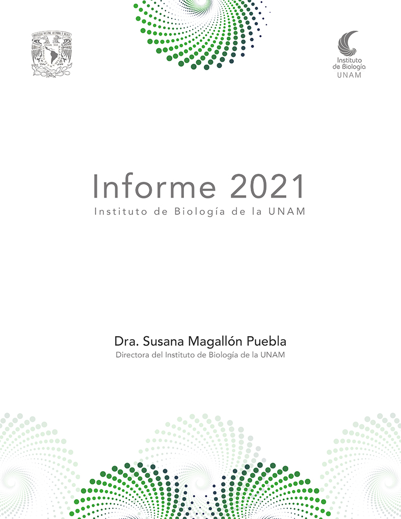 Informe 2021 del IBUNAM - Instituto de Biología, UNAM
