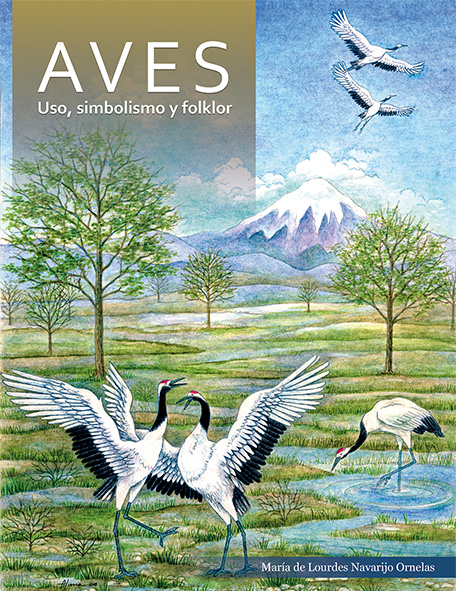 Aves: Uso, simbolismo y folklor - Instituto de Biología, UNAM